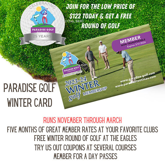 Paradise Winter 2023-2024 Card Valid Nov 1-March 31 ($122+Tax,S&H)