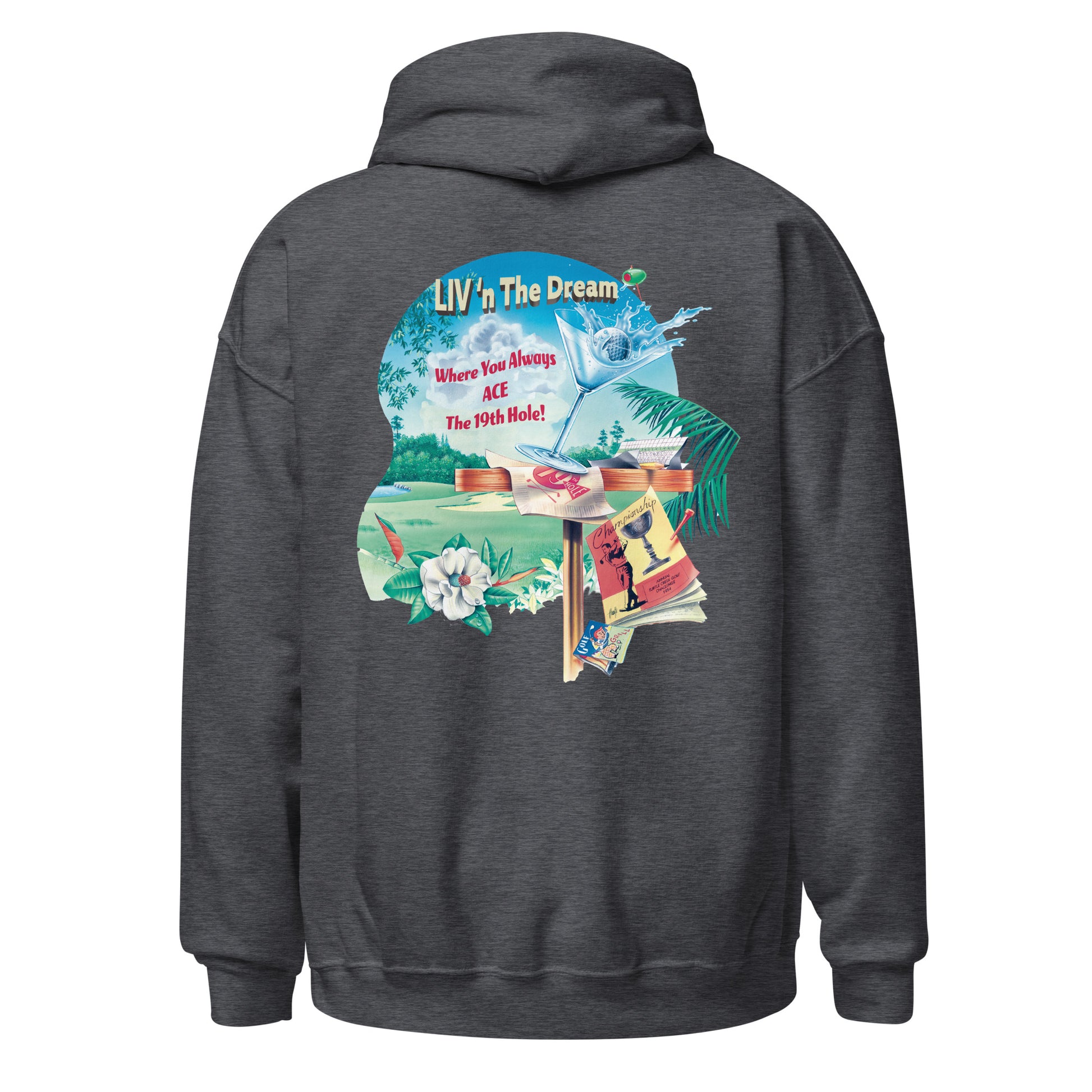 Unisex Adult Men's Fit 19th Hole Livin The Dream Golf Hoodie Pullover Funny Sweatshirt Happy Hour cocktails